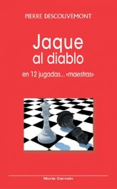 Jaque al Diablo en 12 jugadas... "Maestras"