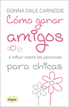 Cómo ganar amigos para chicas
