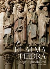 El alma de la piedra. Arquitectura medieval