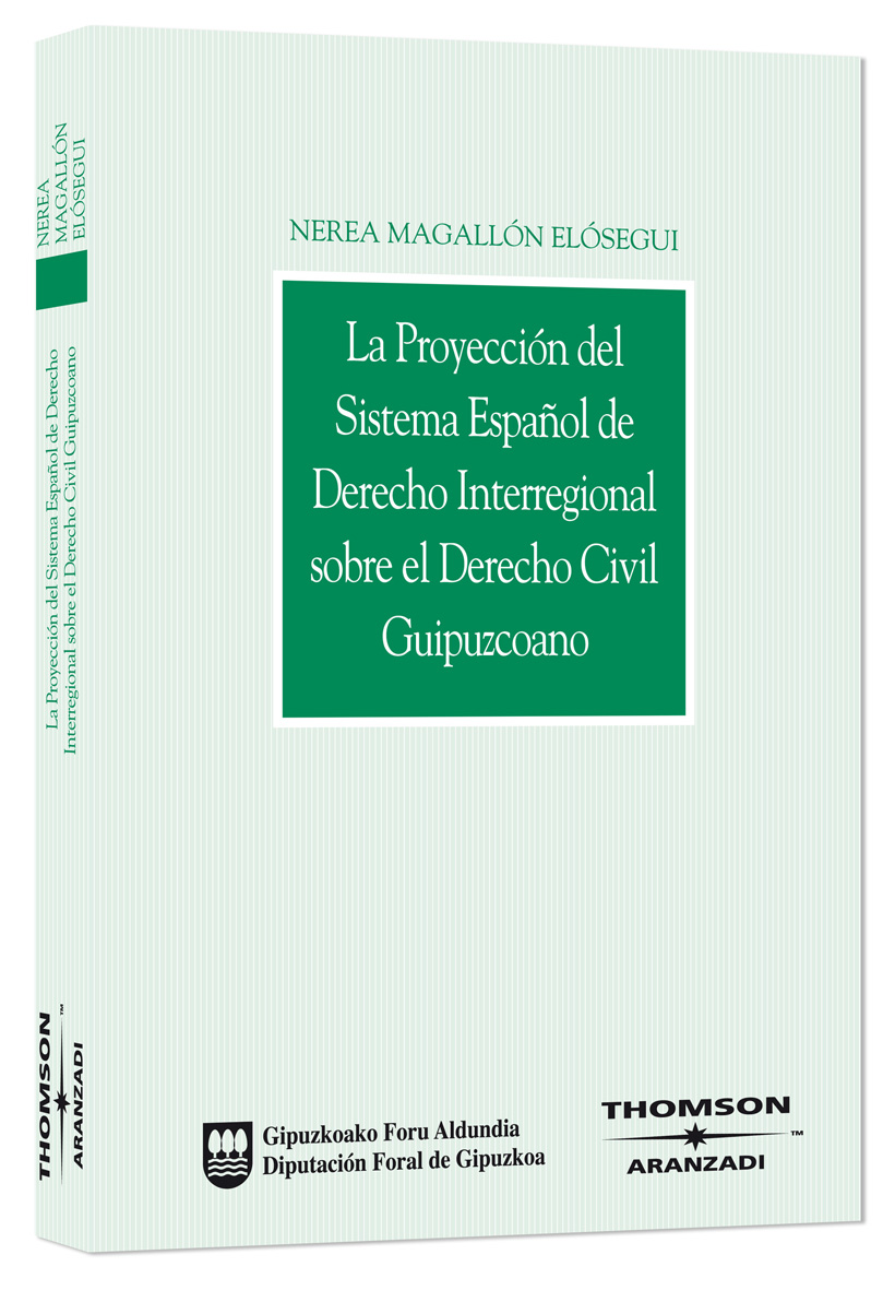 La proyección del sistema español de derecho interregional sobre el derecho civil guipuzcoano