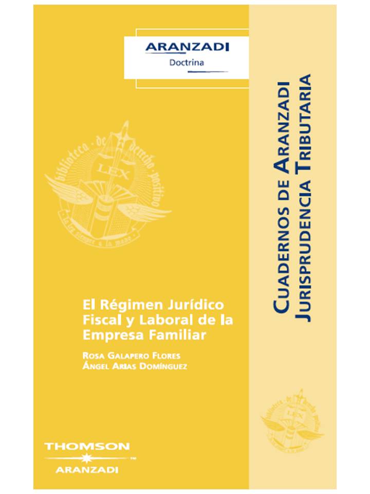 El régimen Jurídico Fiscal y Laboral de la Empresa Familiar