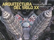 Arquitectura siglo XX. Nuestra historia vista desde el cielo