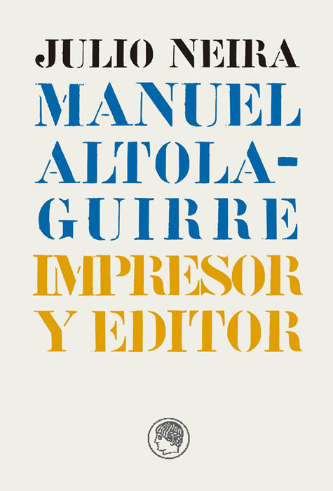 Manuel Altolaguirre, impresor y editor