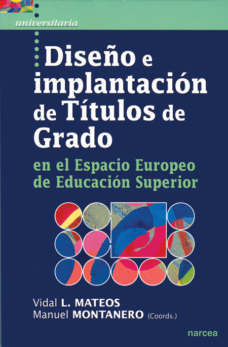 Diseño e implantación de Títulos de Grado en el Espacio Europeo de Educación Superior