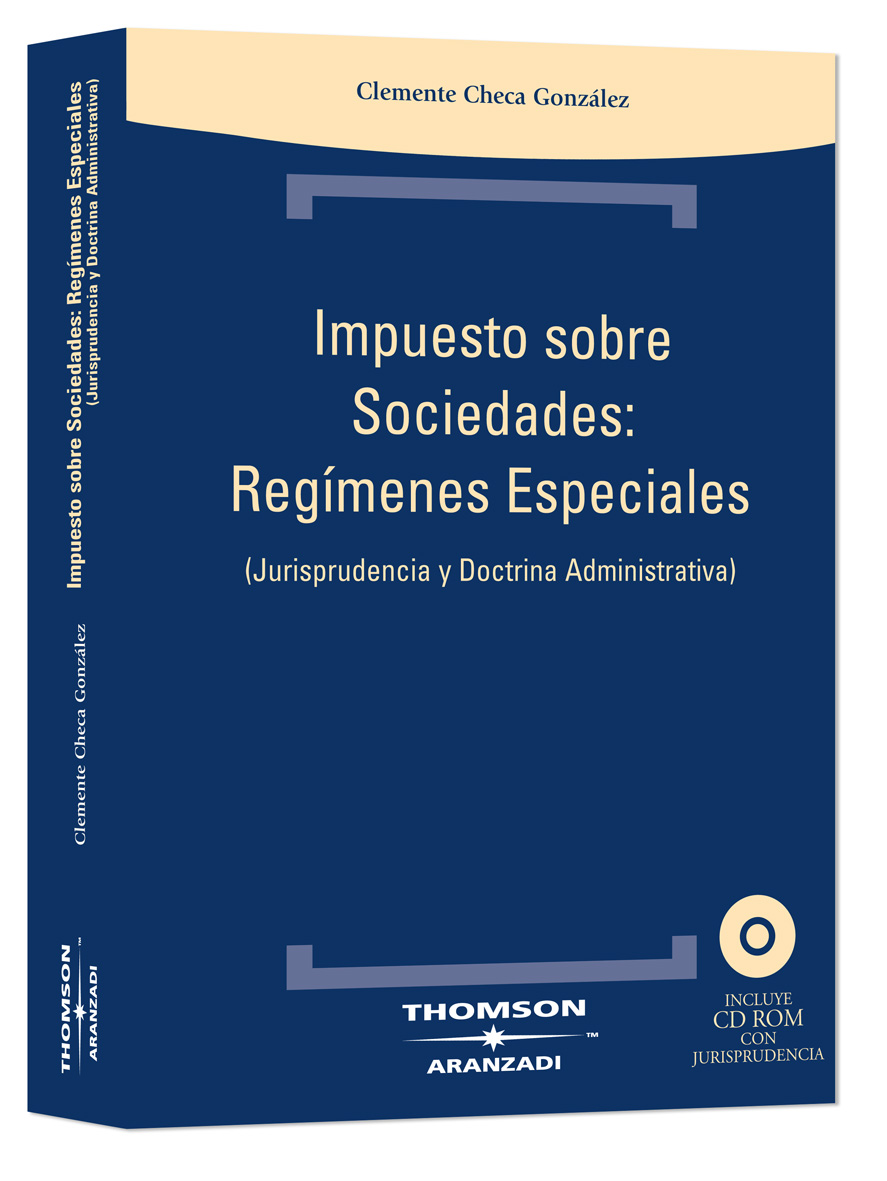 Impuesto sobre Sociedades: Regímenes especiales - (Jurisprudencia y doctrina administrativa)