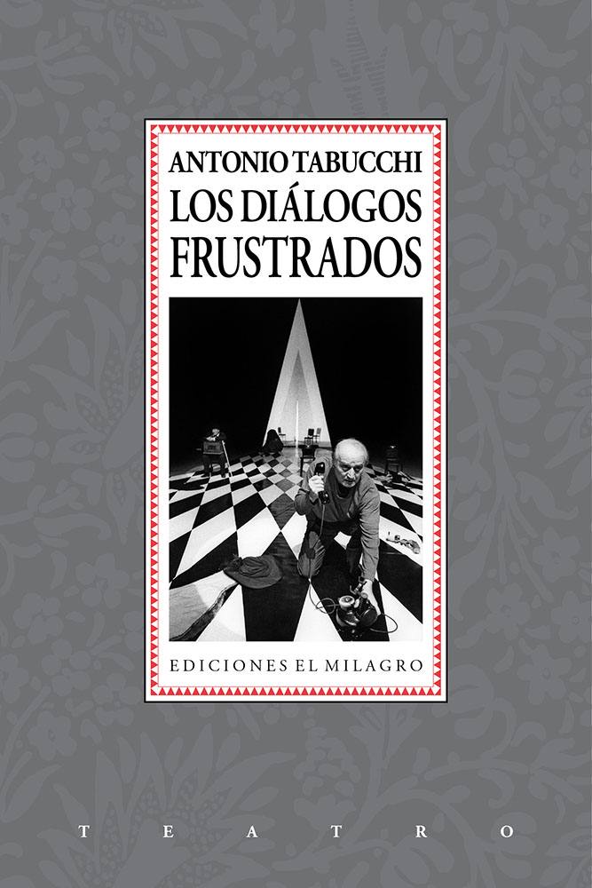 Diálogos frustrados, Los