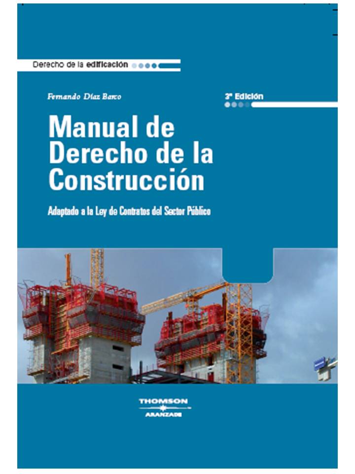Manual de Derecho de la Construcción - Adaptado a la Ley de Contratos del Sector Público