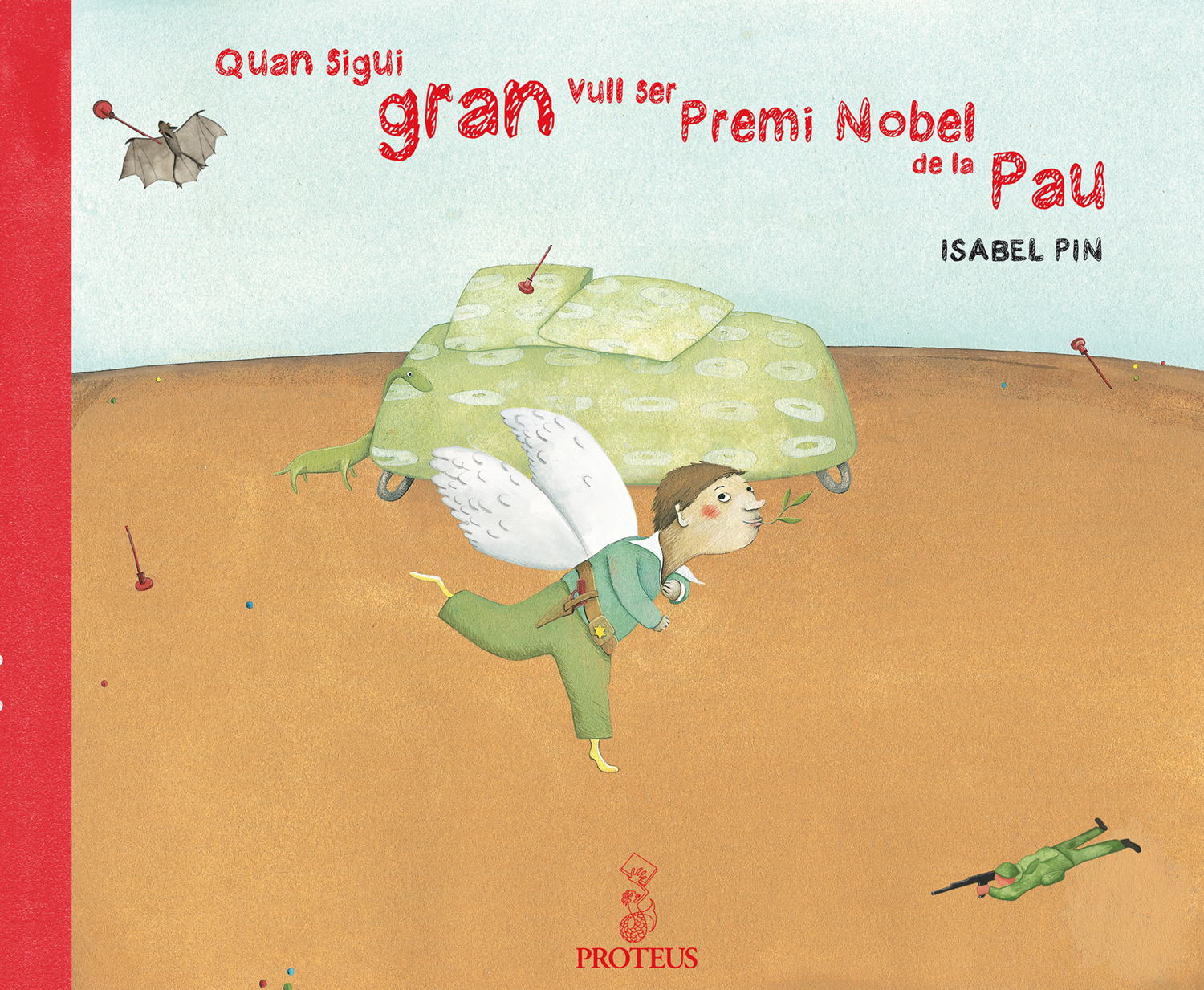 Quan sigui gran vull ser Premi Nobel de la Pau