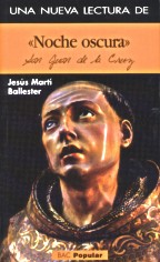 Una nueva lectura de "Noche oscura" de San Juan de la Cruz