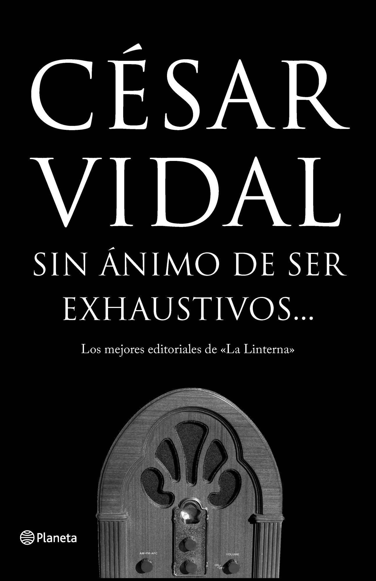 Sin ánimo de ser exhaustivos