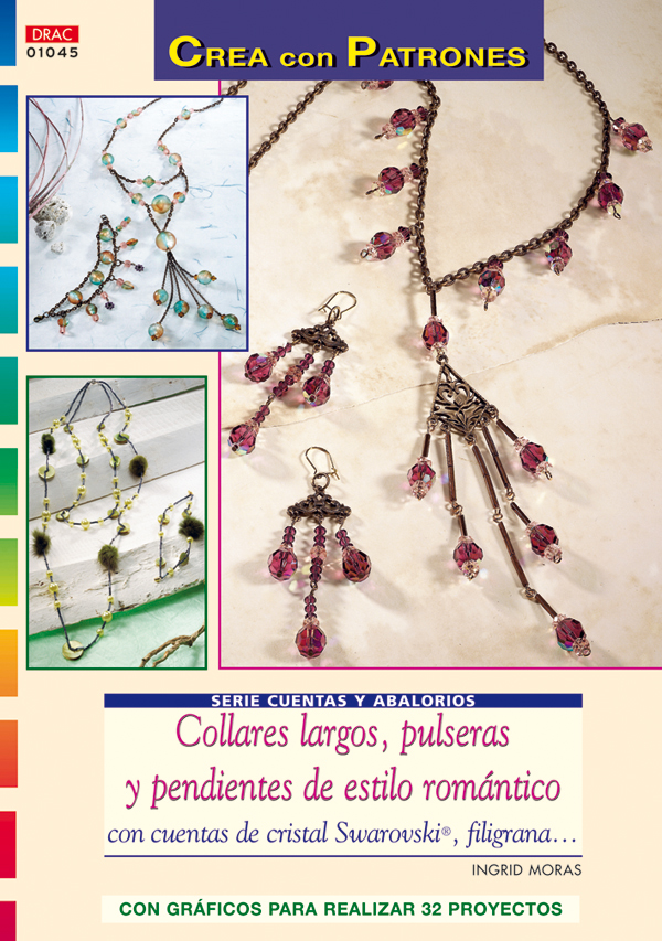 Serie Cuentas y Abalorios  nº 45. COLLARES LARGOS, PULSERAS Y PENDIENTES DE ESTILO ROMÁNTICO.