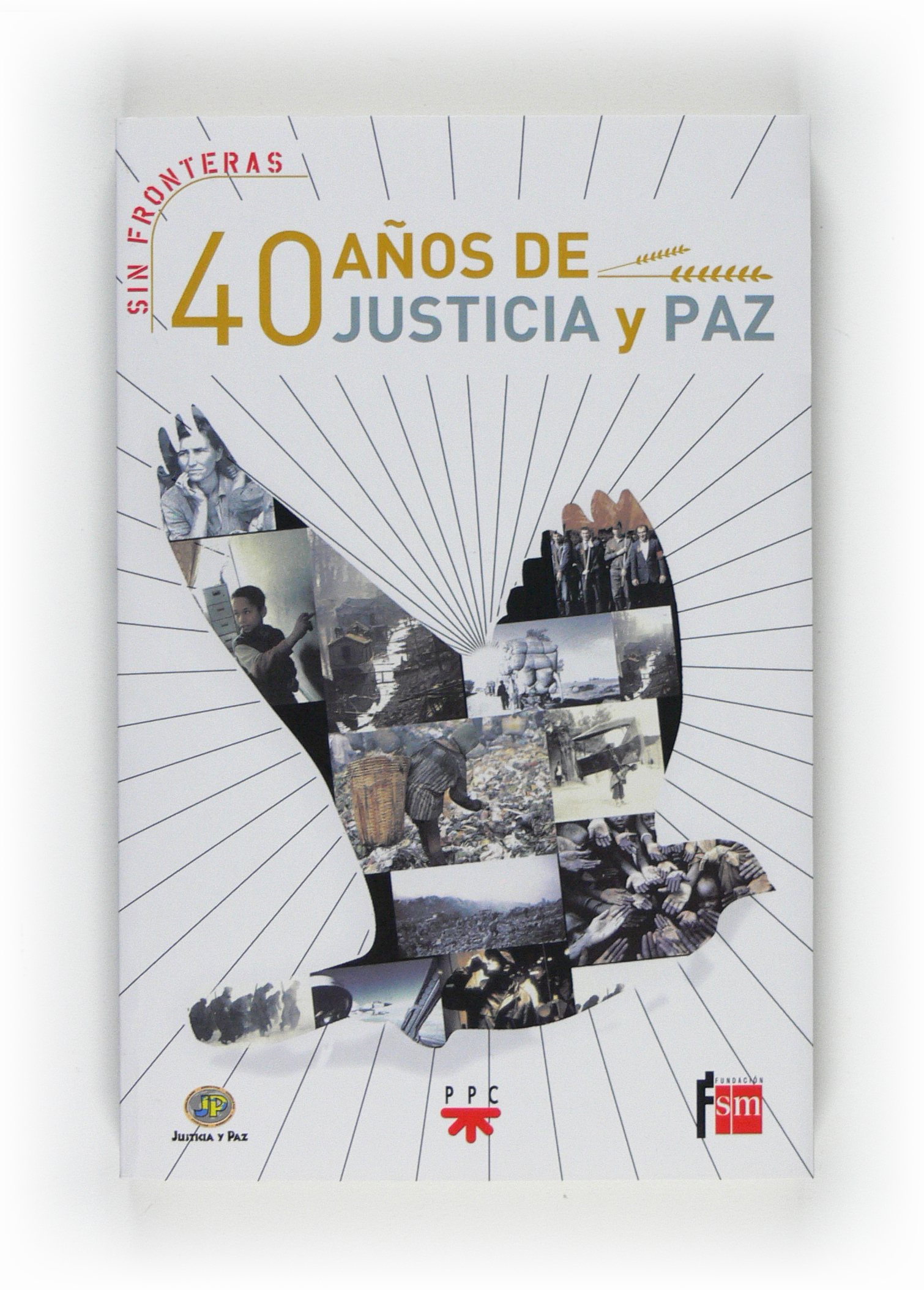 40 años de Justicia y Paz