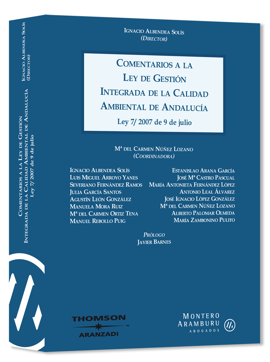 Comentarios a la Ley de Gestión integrada de la Calidad Ambiental de Andalucía - Ley 7/2007 de 9 de julio.