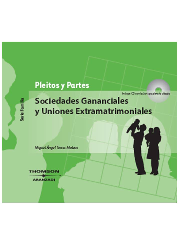 Sociedades gananciales y uniones extramatrimoniales