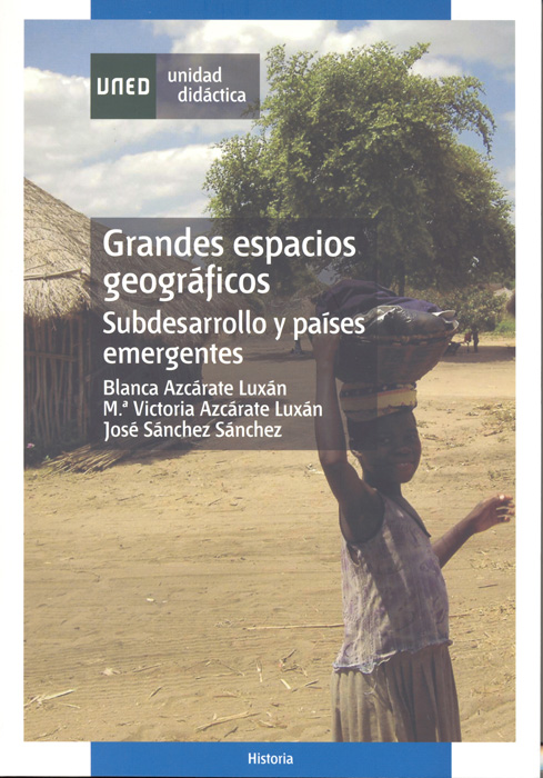 Grandes espacios geográficos: subdesarrollo y países emergentes