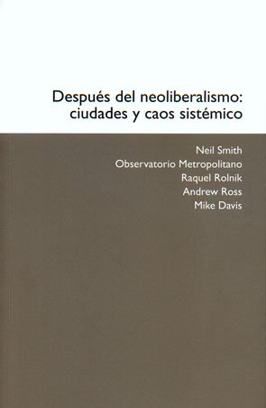Despus del neoliberalismo: ciudades y caos sistmico