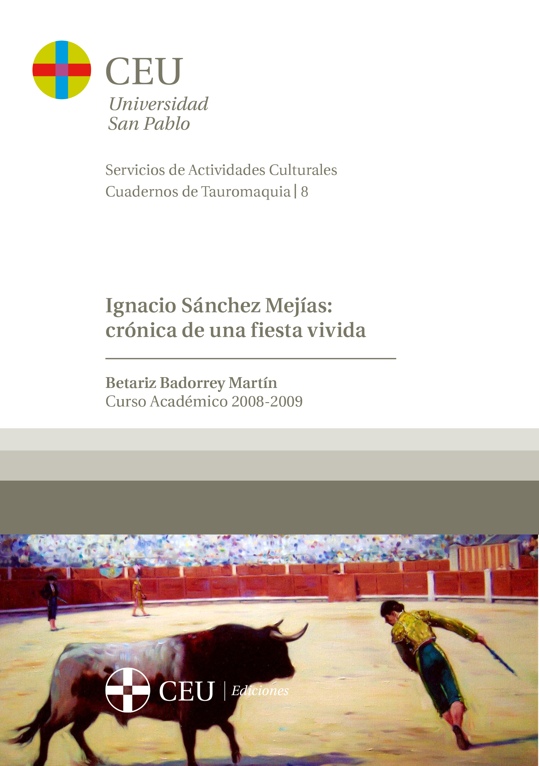 Ignacio Sánchez Mejías: crónica de una fiesta vivida
