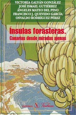 Insulas forasteras. Canarias desde miradas ajenas