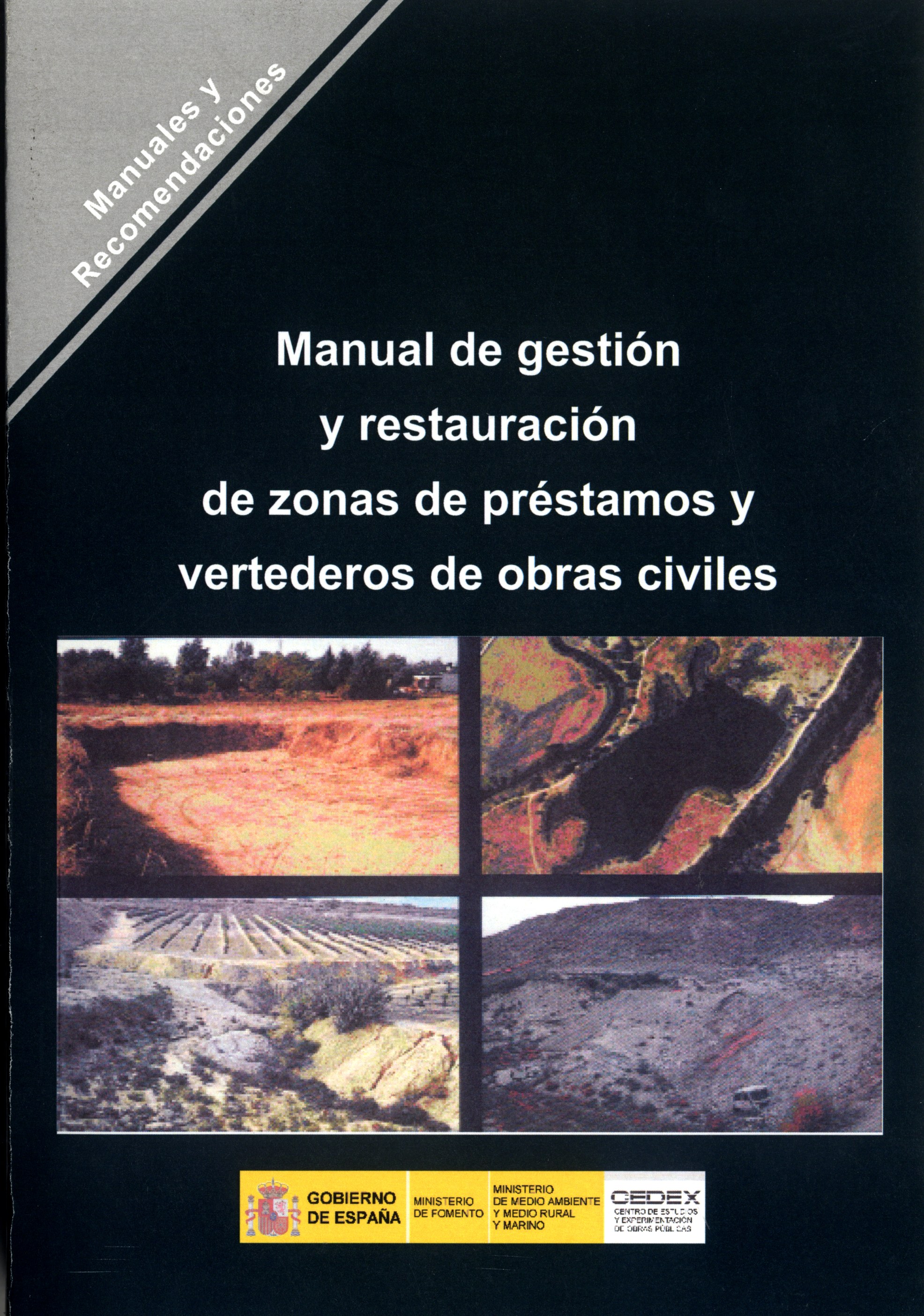 Manual de gestión y restauración de zonas de préstamos y vertederos en obras civiles.  R-19