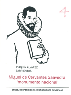 Miguel de Cervantes Saavedra: 'monumento nacional'