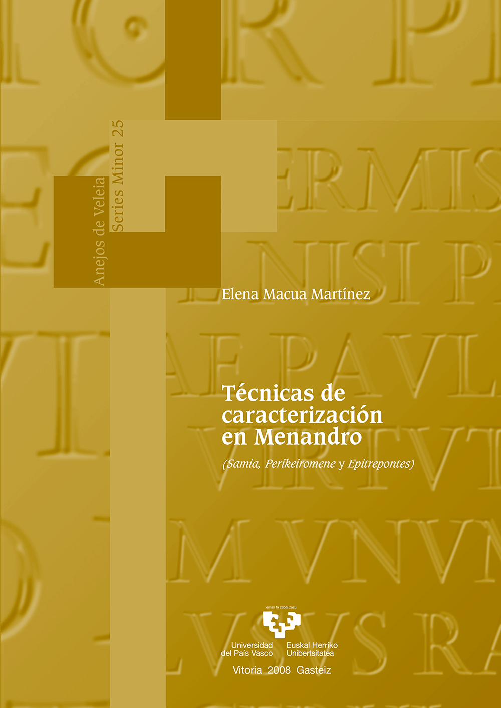 Técnicas de caracterización en Menandro (Samia, Perikeiromene y Epitrepontes)