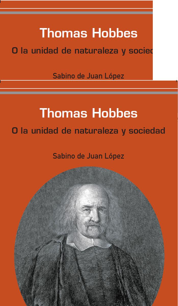 Thomas Hobbes o la unidad de la naturaleza y sociedad