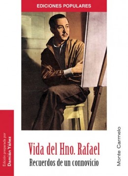 Vida del Hno. Rafael