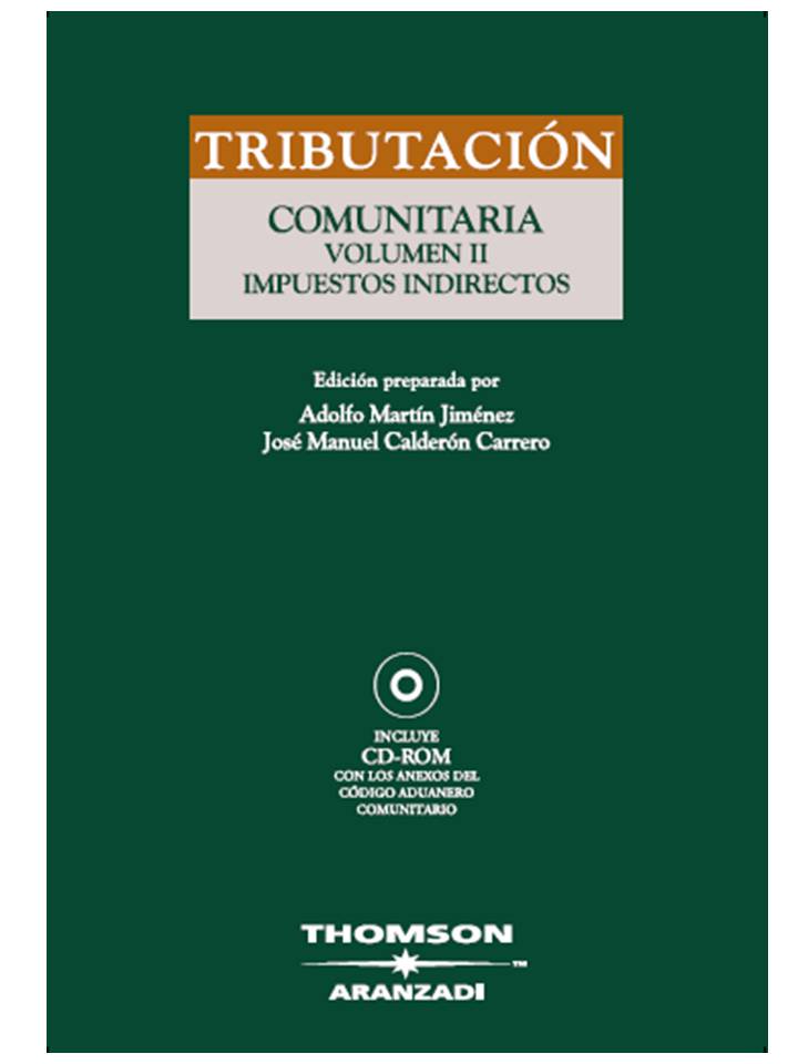Código de Tributación Comunitaria. Vol II - Impuestos Indirectos