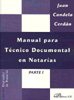 Manual para Técnico Documental en Notarías: Tomo I