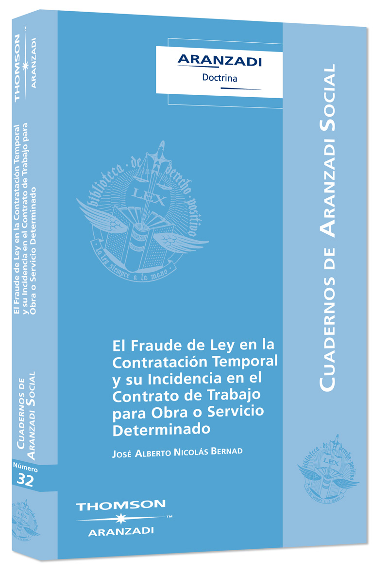 El Fraude de Ley en la Contratación Temporal y su Incidencia en el Contrato de Trabajo para Obra o Servicio Determinado