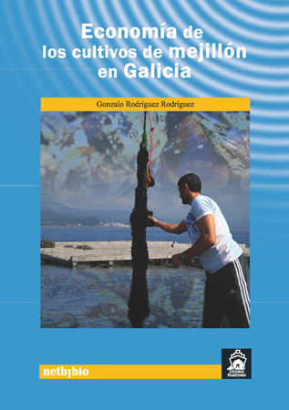 Economía de los cultivos de mejillón en Galicia.