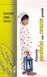 Pequeñas Parábolas con el Corazón grande