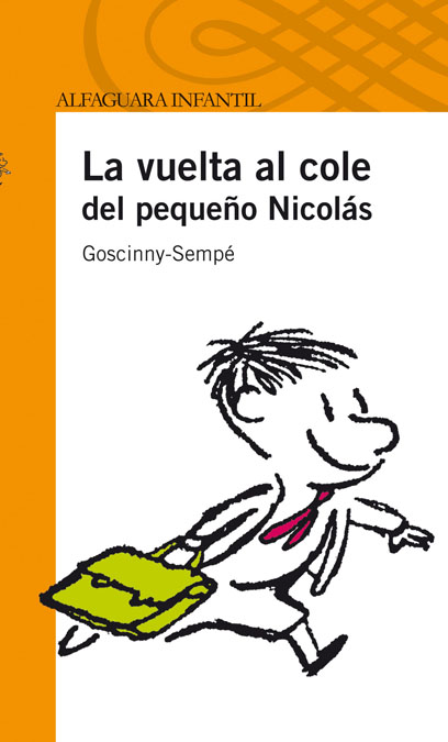 EL PEQUEÑO NICOLAS VUELTA AL COLE (S. NARANJA)