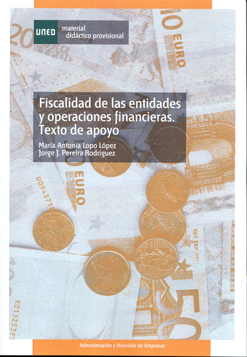 Fiscalidad de las entidades y operaciones financieras. Texto de apoyo