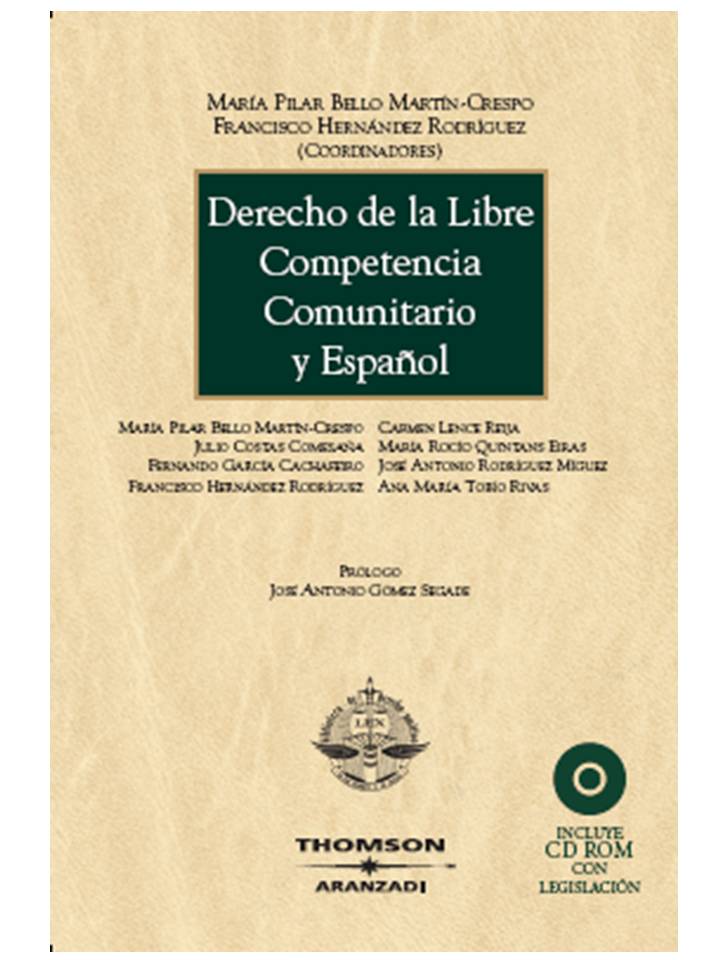 Derecho de la Libre Competencia Comunitario y Español
