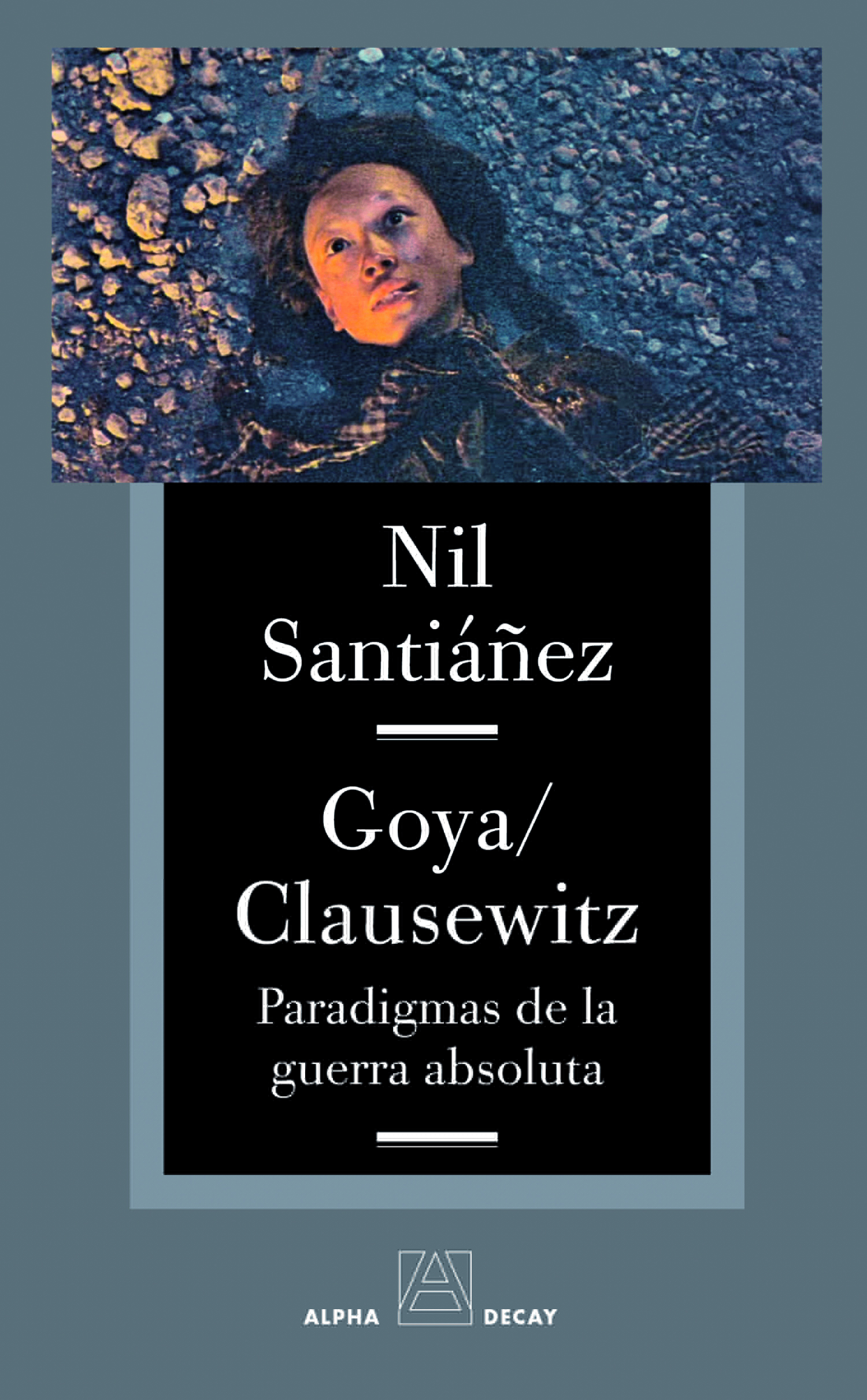 GOYA / CLAUSEWITZ