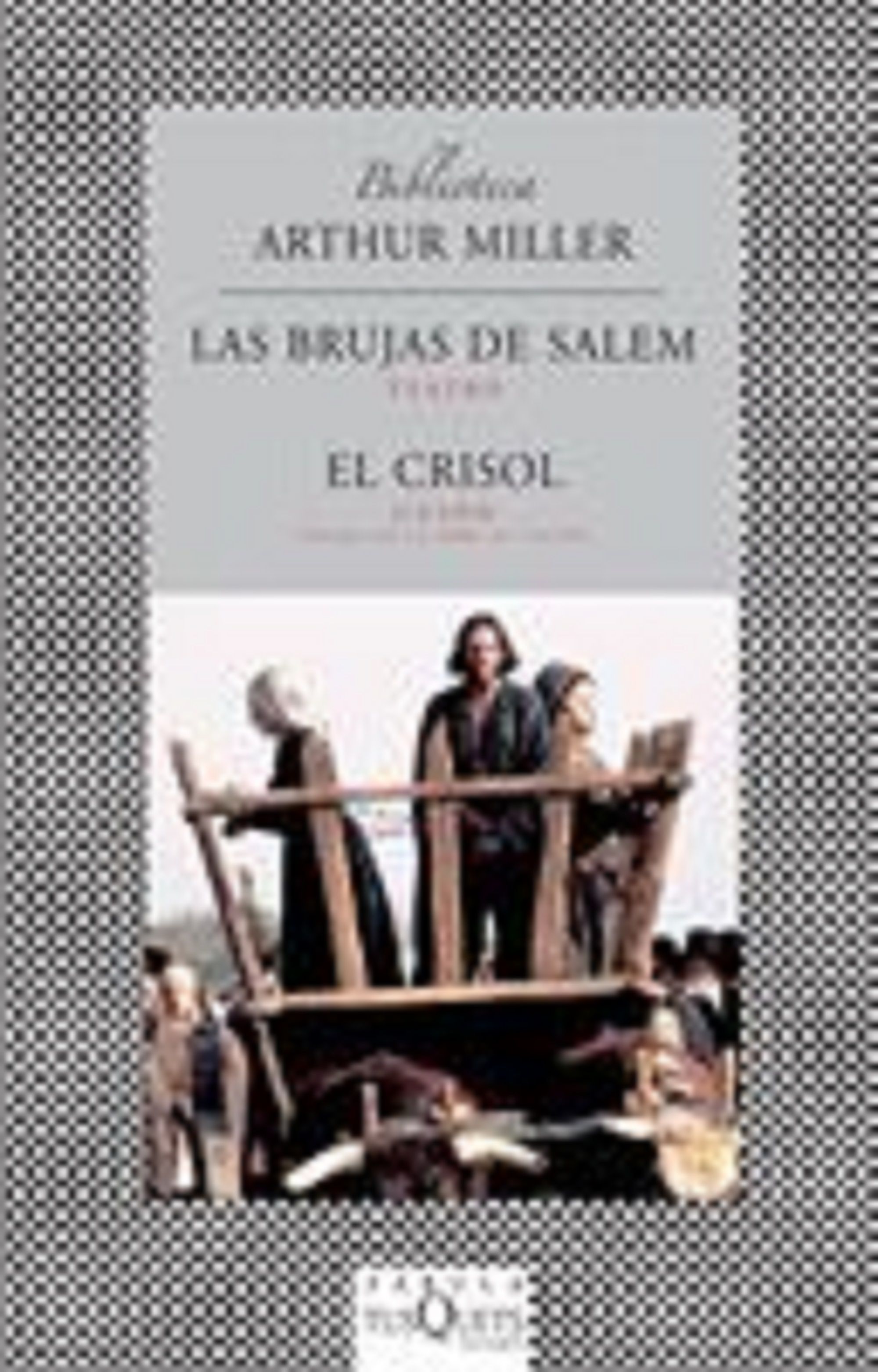 Las brujas de Salem/El crisol