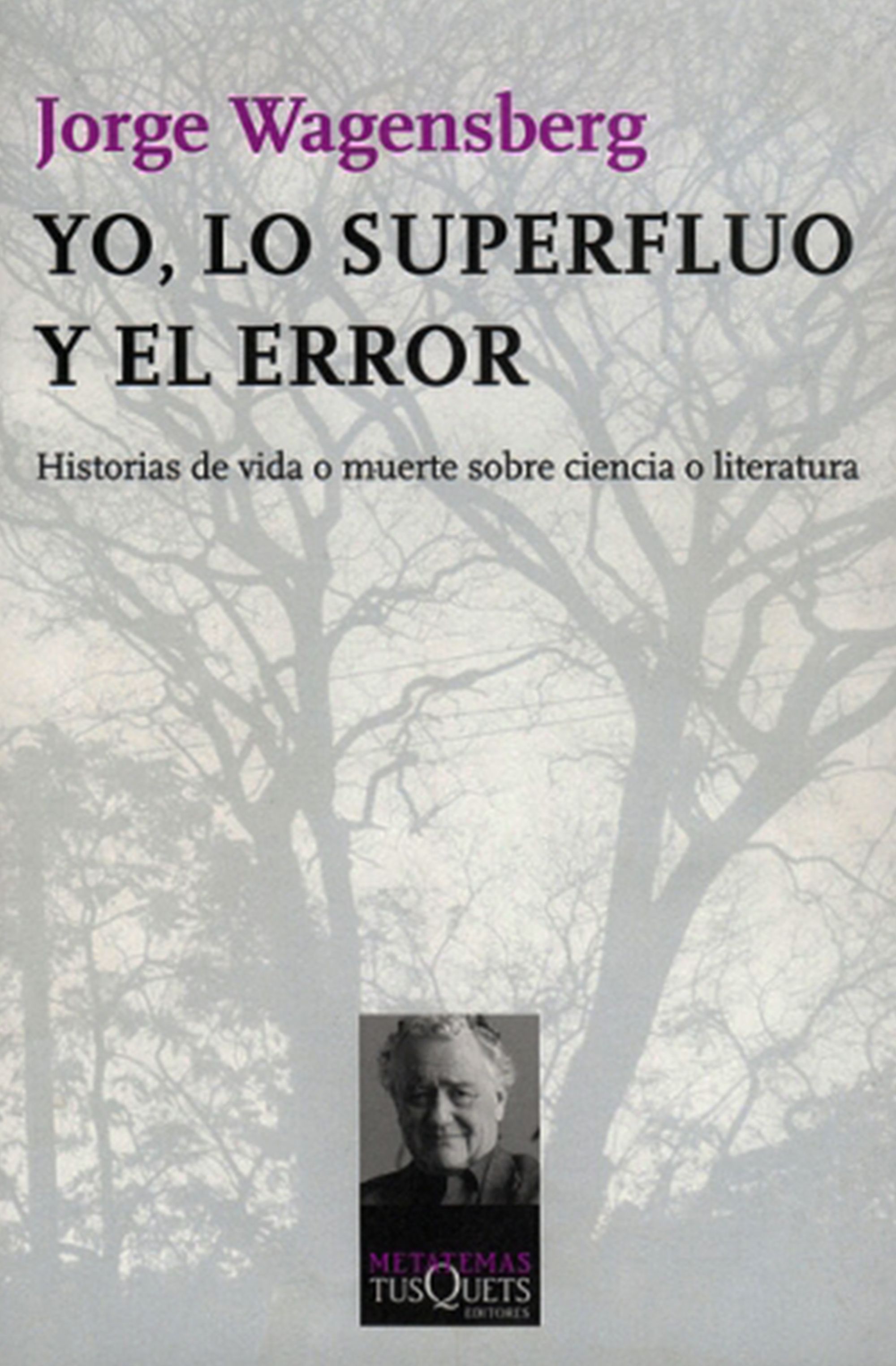 Yo, lo superfluo y el error