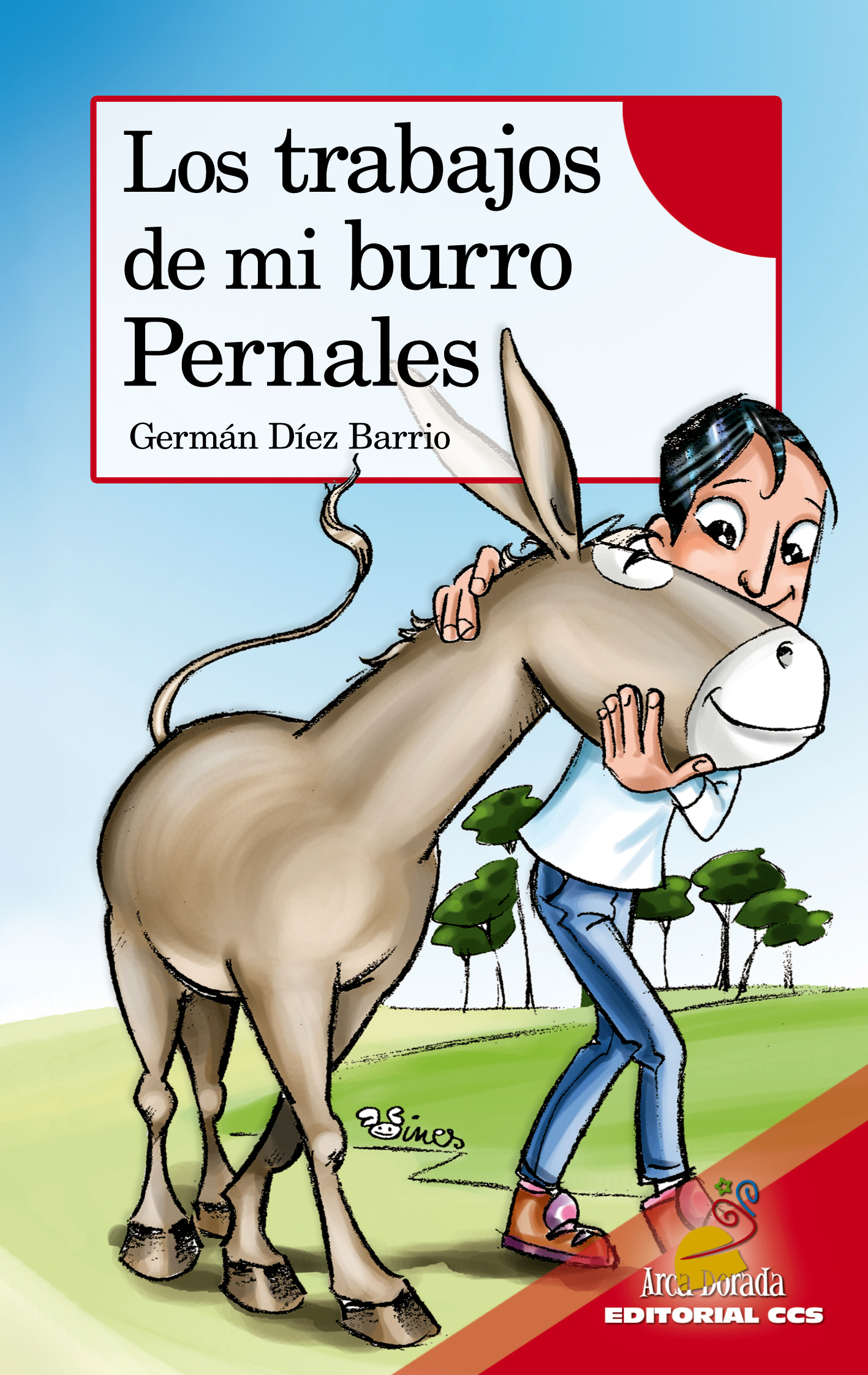 Los trabajos de mi burro Pernales