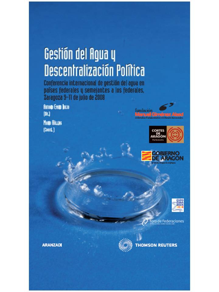 Gestión del Agua y Descentralización Política - Confererencia internacional de gestión del agua en países federales y semejantes a los federales, Zaragoza 9-11 julio de 2008