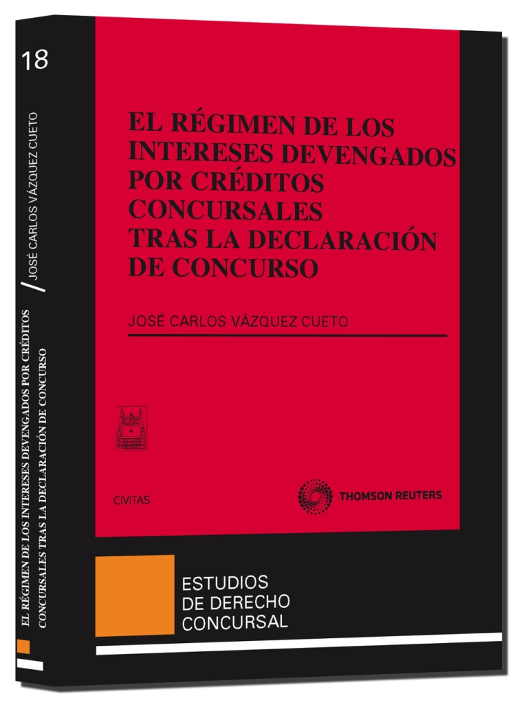 El régimen de los intereses devengados por créditos concursales tras la declaración de concurso