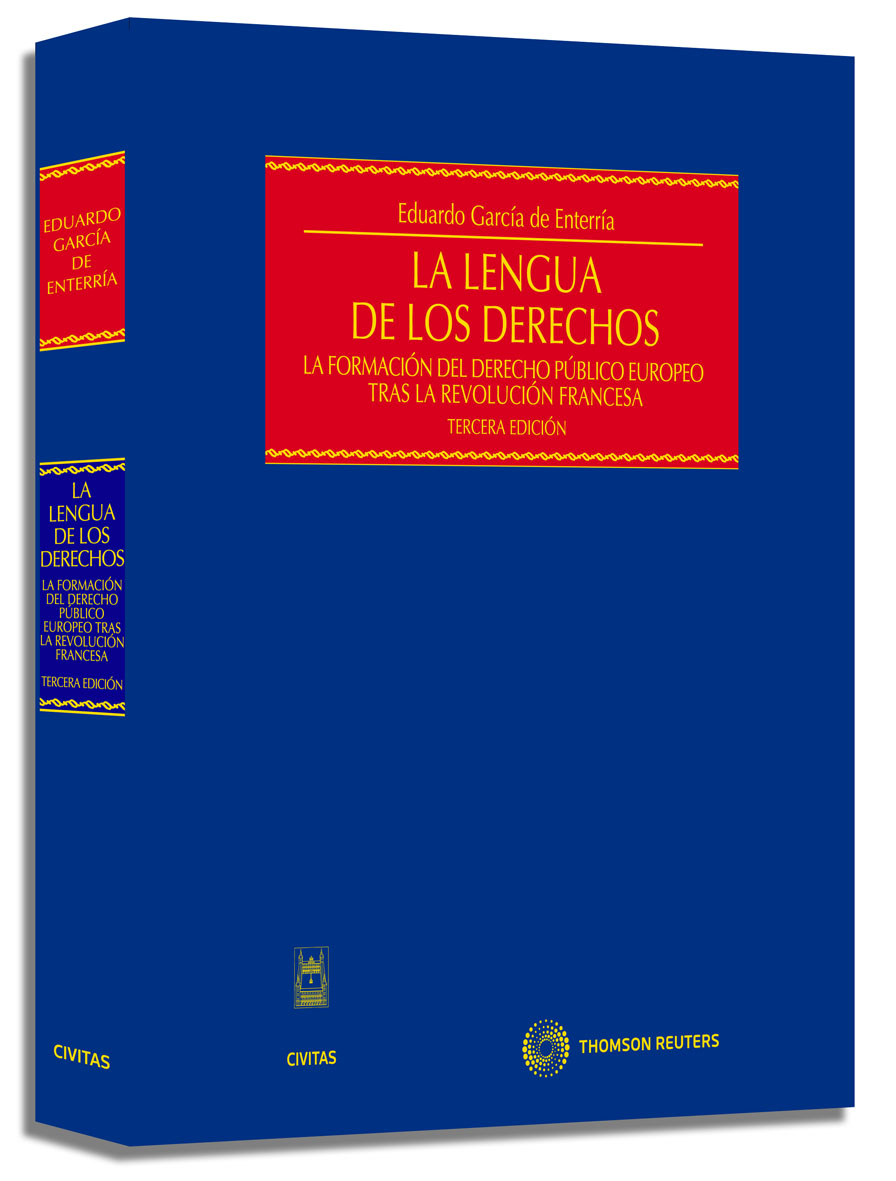 La lengua de los derechos - La formación del Derecho Público europeo tras la Revolución Francesa