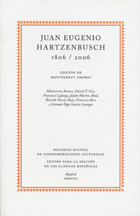 JUAN EUGENIO HARTZENBUSCH, 1806-2006