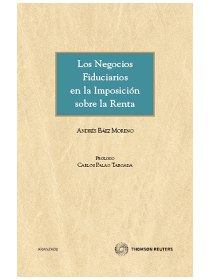 Los negocios fiduciarios en la imposición sobre la renta