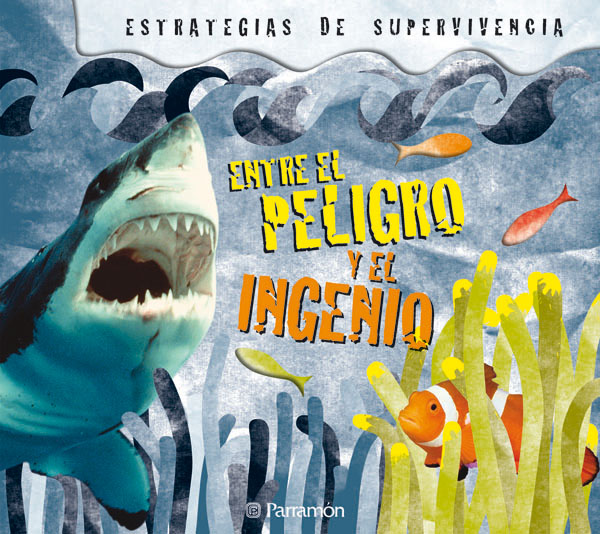 Entre el peligro y el ingenio