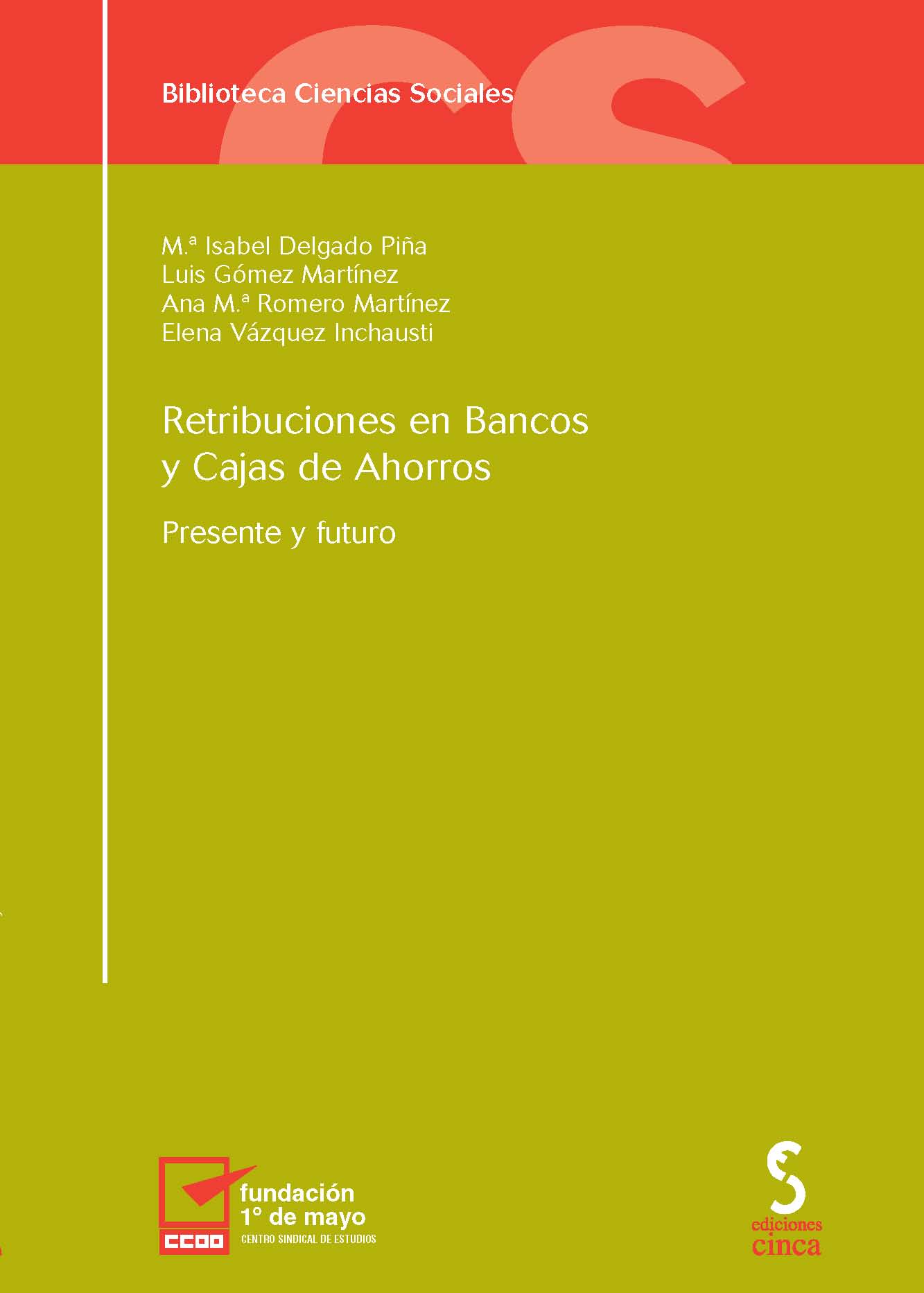 Retribuciones en bancos y cajas de ahorros
