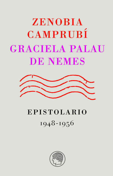 Zenobia Camprubí-Graciela Palau de Nemes. Epistolario, 1948-1956