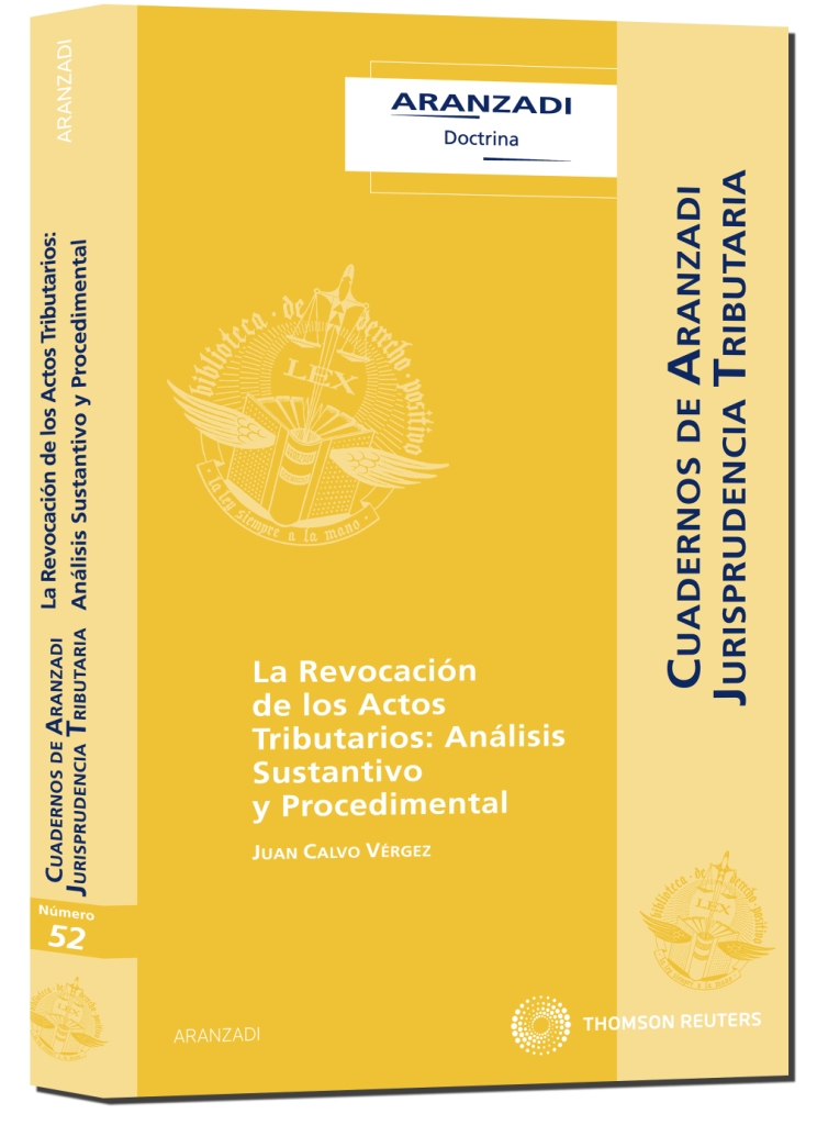 La Revocación de los Actos Tributarios: Análisis Sustantivo y Procedimental