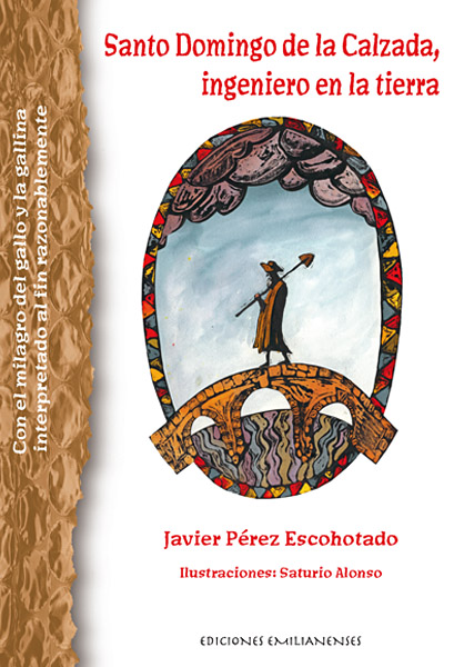 Santo Domingo de la Calzada, ingeniero en la tierra