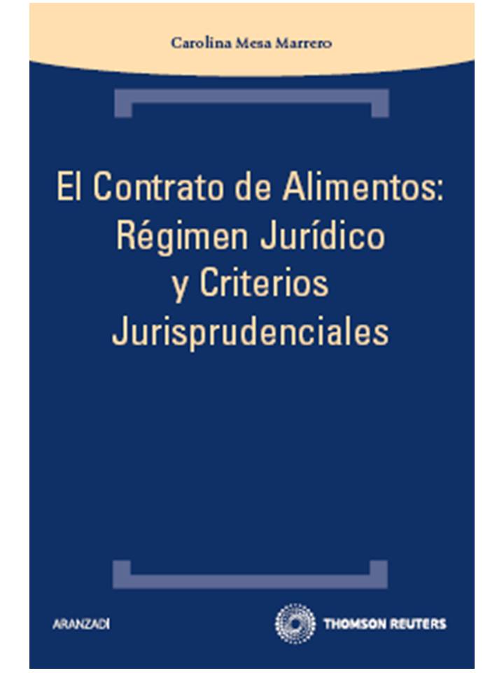 El contrato de alimentos: Régimen Jurídico y criterios jurisprudenciales